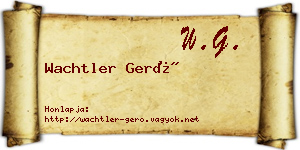 Wachtler Gerő névjegykártya